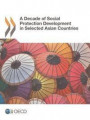 A decade of social protection development in selected Asian countries