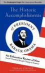 The Historic Accomplishments of President Barack Obama: An Exhaustive Review of How the 44th President Brought Change to America