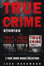 True Crime Stories: 3 True Crime Books Collection