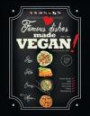 Famous Dishes Made VEGAN!: Your Favorite Low-Fat Vegan Cooking Recipes, Quick & Easy (Low-Fat Vegan Cooking Recipe Book) (Volume 1)