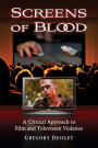 Screens of Blood