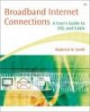 Broadband Internet Connections: A User's Guide to DSL and Cable