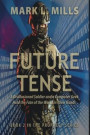 Future Tense: A Disillusioned Soldier and a Computer Geek Hold the Fate of the World in Their Hands