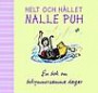 Helt och hållet Nalle Puh, en bok för bekymmersamma dagar