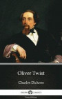 Delphi's Oliver Twist by Charles Dickens (Illustrated)