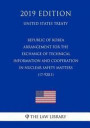 Republic of Korea - Arrangement for the Exchange of Technical Information and Cooperation in Nuclear Safety Matters (17-920.1) (United States Treaty)