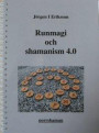 Runmagi och shamanism 4.0
