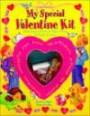 My Special Valentine Kit (Reader's Digest Young Families)
