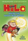 Hilo Book 2: Saving the Whole Wide World