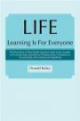 Life Learning Is For Everyone: The True Story of How South Carolina Came to be a Leader in Providing Opportunities for Postsecondary Education to Young Adults with Intellectual Disabilities