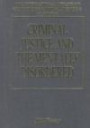Criminal Justice and the Mentally Disordered (International Library of Criminology, Criminal Justice & Penology)