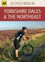 Yorkshire Dales & the Northeast (Aa 25 Cycle Rides Boxed Set)