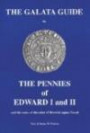 The Galata Guide to the Pennies of Edward I and II: And the Coins of the Mint of Berwick-upon-Tweed