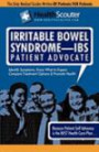 HealthScouter Irritable Bowel Syndrome - IBS: IBS Symptoms and IBS Treatment: Irritable Bowel Syndrome Patient Advocate Guide with Tips for IBS (HealthScouter IBS)