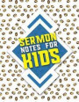 Sermon Notes for Kids: Sermon Books, Sermon Workbook, Sermon Log Book, Sermon Notebook Leather, Church Sermon Notes