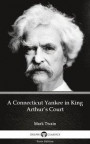 Connecticut Yankee in King Arthur's Court by Mark Twain (Illustrated)