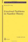 Unsolved Problems in Number Theory (Problem Books in Mathematics / Unsolved Problems in Intuitive Mathematics)
