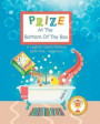 Prize At The Bottom Of The Box: A Leighton Sophia Rainbow Bath Time Adventure