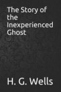 The Story of the Inexperienced Ghost