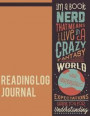 Reading Log Journal Im A Book Nerd That Means I Live In A Crazy Fantasy World: Im A Book Nerd Reading Journal for Book Lovers to Track and Review Dail