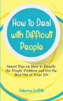 How to Deal with Difficult People