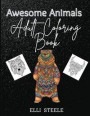 Awesome Animals Adults Coloring Book: A Beautiful Adult Coloring Book Stress Relieving Animal Designs