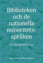 Biblioteken och de nationella minoritetsspråken : en lägesbeskrivning