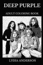 Deep Purple Adult Coloring Book: Legendary English Rock Stars and Famous Heavy Metal and Hard Rock Pioneers, Iconic Ian Gillan and Ritchie Blackmoore