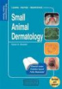 Small Animal Dermatology: Self-Assessment Color Review (Veterinary Self-Assessment Color Review Series)
