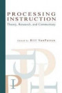 Processing Instruction: Theory, Research, and Commentary (Second Language Acquisition Research Theoretical and Methodological Issues) (Second Language Acquisition Research Series)