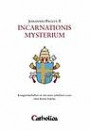 Incarnationis mysterium : kungörelsebullan av det stora jubelåret 2000 efter Kristi födelse