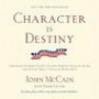 Character Is Destiny: Inspiring Stories Every Young Person Should Know and Every Adult Should Remember (Modern Library Classics)