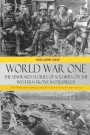 World War One: The Unheard Stories of Soldiers on the Western Front Battlefields: First World War stories as told by those who fought in WW1 battles (Soldier Stories of WW1) (Volume 1)