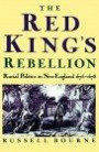 The Red King's Rebellion: Racial Politics in New England 1675-1678