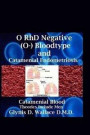 O RhD Negative (O-) Bloodtype And Catamenial Endometriosis: Catamenial Blood Theories Include Men