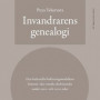Invandrarens genealogi : Den kulturella förklaringsmodellens historia i det svenska skolväsendet under 1900- och 2000-talet