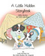 Little Hidden Storybook Little Stories for Girls and Boys by Lady Hershey for Her Little Brother Mr. Linguini