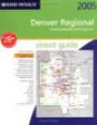 Rand McNally 2005 Denver Regional, Colorado: Including Boulder and Longmont, Street Guide (Rand McNally Street Guides)
