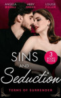 Sins And Seduction: Terms Of Surrender: Defying Her Billionaire Protector (Irresistible Mediterranean Tycoons) / The Virgin's Debt to Pay / Claiming His Wedding Night