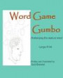 Word Game Gumbo: Challenging the mature mind: Volume 1