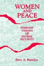 Women and Peace: Feminist Visions of Global Security (Suny Series, Global Conflict and Peace Education)