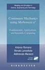 Continuum Mechanics using Mathematica®: Fundamentals, Applications and Scientific Computing (Modeling and Simulation in Science, Engineering and Technology)