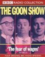 The Goon Show, Volume 20:  Fear of Wages/The Nadger Plague/The Great British Revolution/The Sahara Desert Salute (BBC Radio) (BBC Radio Collection)