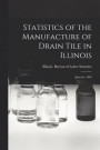 Statistics of the Manufacture of Drain Tile in Illinois