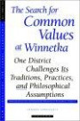 The Search for Common Values at Winnetka: One District Challenges Its Traditions, Practices : New Directions for School Leadership #8 (Single Issue: School Leadership)