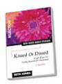 Kissed or Dissed: God's Word for Feeling Overlooked and Rejected (Bite Sized Bible Studies)