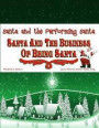 Santa and the Business of Being Santa: Santa and the Performing Santa
