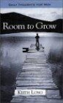 Room to Grow: Daily Thoughts for Men