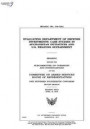 Evaluating Department of Defense investments: case studies in Afghanistan initiatives and U.S. weapons sustainment: hearing before the Subcommittee on