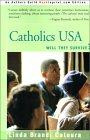Catholics USA: Will They Survive?